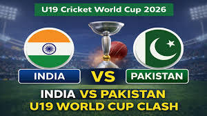 India U19 vs Pakistan U19 – ICC Under-19 World Cup 2026: Date, Time, Venue, Key Details & Qualification Scenarios